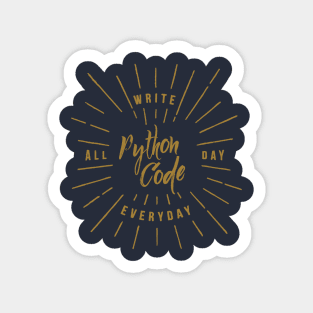 Write Python Code All Day Every Day Sticker